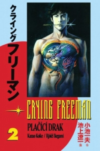 Book Crying Freeman Plačící drak 2 Kazue Koike