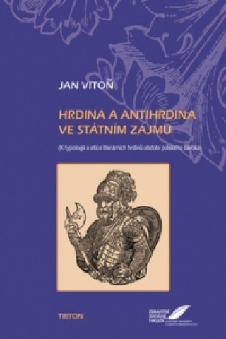 Kniha Hrdina a antihrdina ve státním zájmu Jan Vitoň