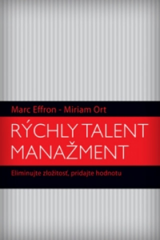 Knjiga Rýchly talent manažment Marc Effron