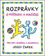 Kniha Rozprávky o psíčkovi a mačičke Josef Čapek