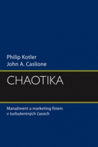 Kniha Chaotika Philip Kotler