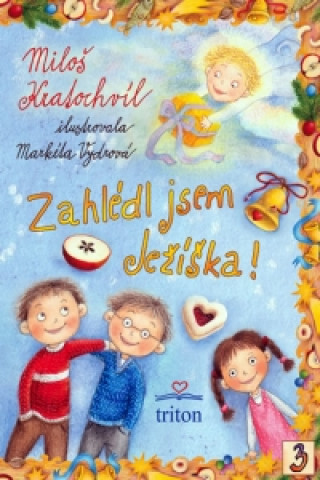 Buch Zahlédl jsem Ježíška Miloš Kratochvil