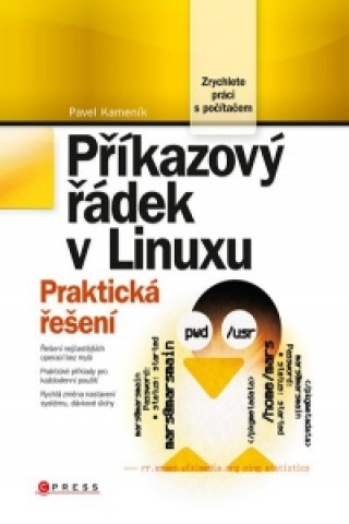 Kniha Příkazový řádek v Linuxu Pavel Kameník