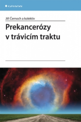 Könyv Prekancerózy v trávicím traktu Jiří Černoch