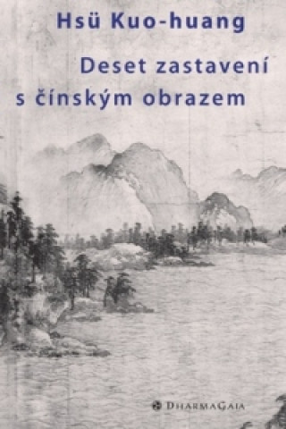 Книга Deset zastavení s čínským obrazem Hsü Kuo-huang