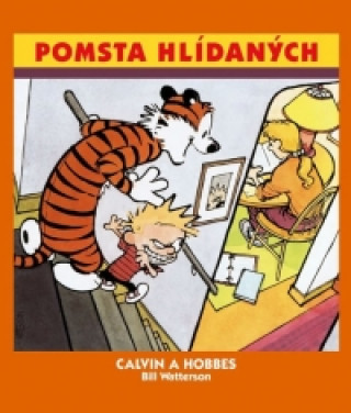 Книга Calvin a Hobbes Pomsta hlídaných Bill Watterson