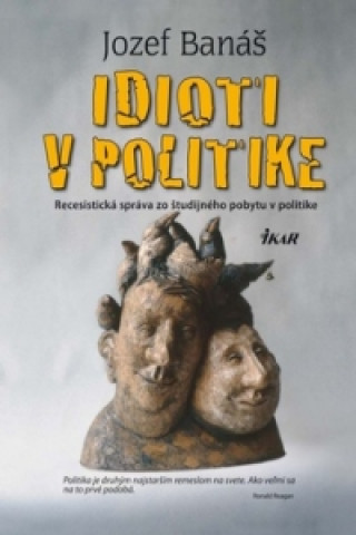 Book Idioti v politike Jozef Banáš