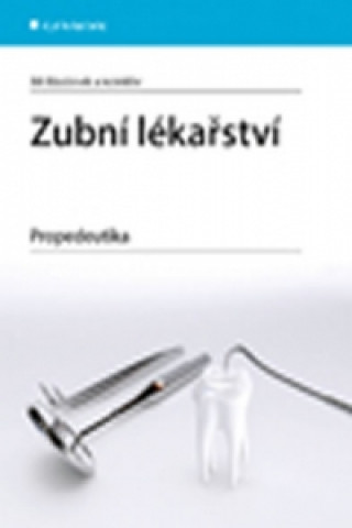 Книга Zubní lékařství Jiří Mazánek