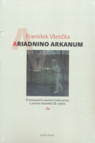 Kniha Ariadnino arkanum František Všetička