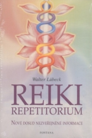 Kniha Reiki repetitorium Walter Lübeck