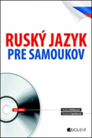Kniha Ruský jazyk pre samoukov Radka Hříbková; Zuzana Liptáková; Václav Ráž