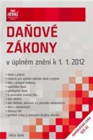 Carte Daňové zákony v úplném znění k 1. 1. 2012 