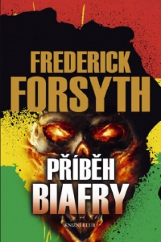 Könyv Příběh Biafry Frederick Forsyth