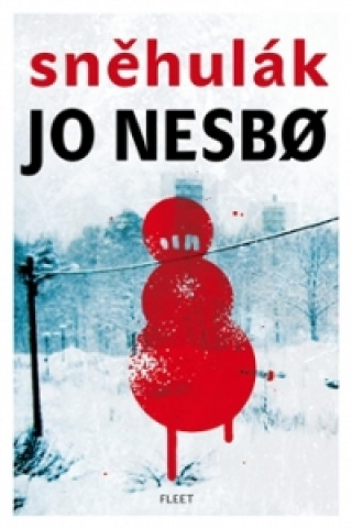 Carte Sněhulák Jo Nesbo