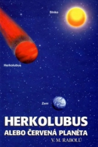 Book Herkolubus alebo Červená planéta V. M. Rabolú