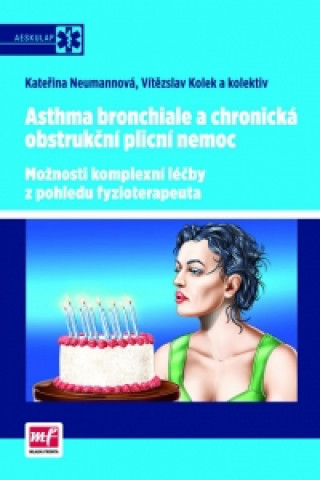 Kniha Asthma bronchiale a chronická obstrukční plicní nemoc Vítězslav Kolek