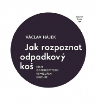 Kniha Jak rozpoznat odpadkový koš Václav Hájek