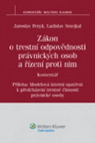 Kniha Zákon o trestní odpovědnosti právnických osob a řízení proti nim Jaroslav Fenyk
