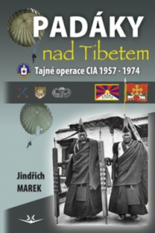 Kniha Padáky nad Tibetem Jindřich Marek
