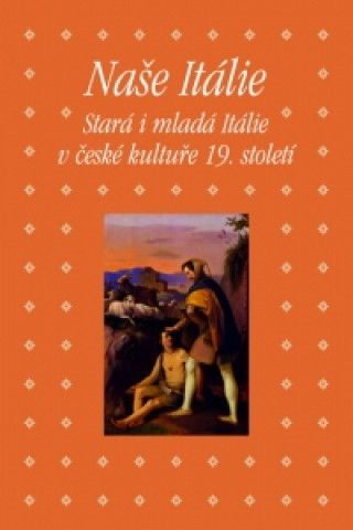 Kniha Naše Itálie Zdeněk Hojda
