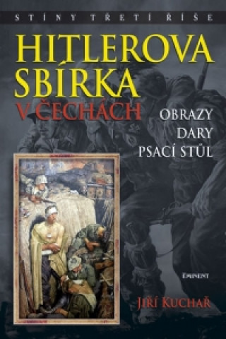 Könyv Hitlerova sbírka v Čechách Jiří Kuchař
