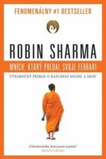 Kniha Mních, ktorý predal svoje ferrari Robin S. Sharma