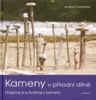 Könyv Kameny v přírodní dílně Andrea Frommherz