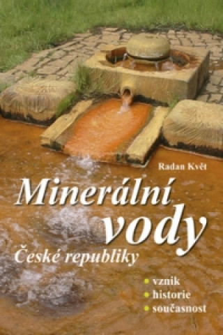 Kniha Minerální vody České republiky Radan Květ