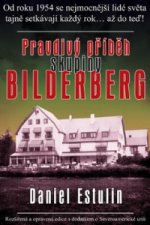 Kniha Pravdivý příběh skupiny Bilderberg Daniel Estulin
