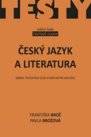 Kniha Český jazyk a literatura              AKCENT František Brož