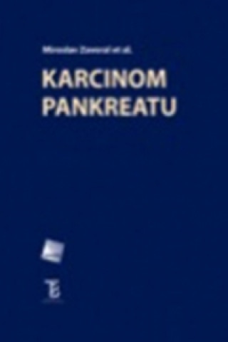 Book Karcinom pankreatu Miroslav Zavoral