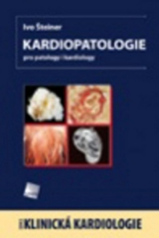 Book Kardiopatologie Ivo Šteiner