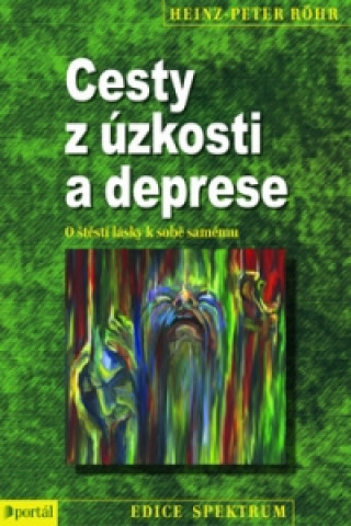 Книга Cesty z úzkosti a deprese Heinz-Peter Röhr