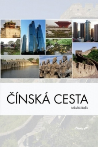 Книга Čínská cesta Mikuláš Bielik