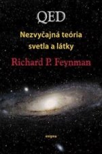 Kniha QED Nezvyčajná teória svetla a látky Richard Phillips Feynman