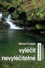 Kniha Vyléčit nevyléčitelné Michail Tombak