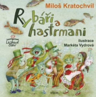 Książka Rybáři a hastrmani Miloš Kratochvil