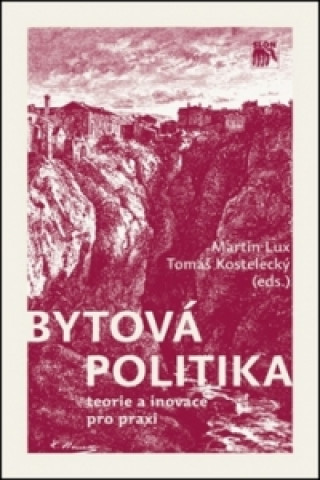 Kniha Bytová politika Tomáš Kostelecký