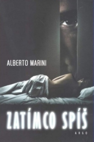 Book Zatímco spíš Alberto Marini