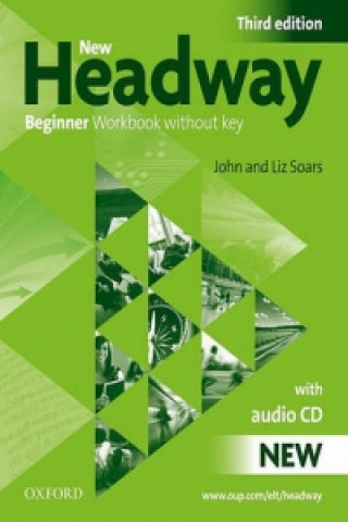 Könyv New Headway: Beginner Third Edition: Workbook (Without Key) Pack John Soars