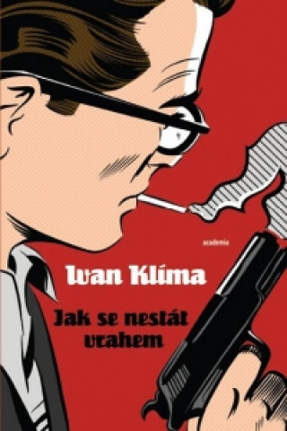 Kniha Jak se nestát vrahem Ivan Klíma