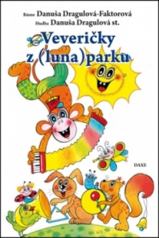 Книга Veveričky z (luna)parku Danuša Dragulová-Faktorová