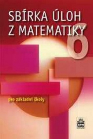 Kniha Sbírka úloh z matematiky 6 pro základní školy Josef Trejbal