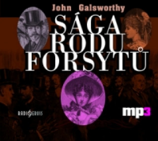 Audio Sága rodu Forsytů John Galsworthy