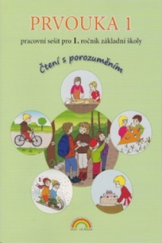 Kniha Prvouka 1 Pracovní sešit pro 1. ročník základní školy Zdislava Nováková