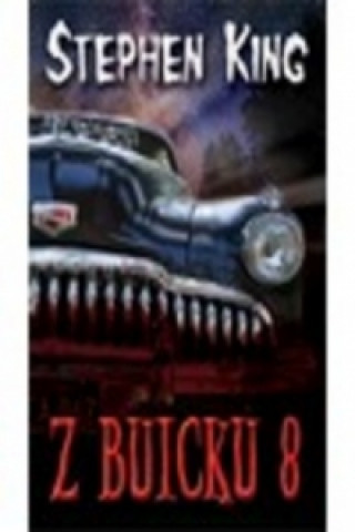 Könyv Z Buicku 8 Stephen King