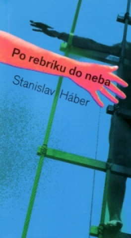Book Po rebríku do neba Stanislav Háber
