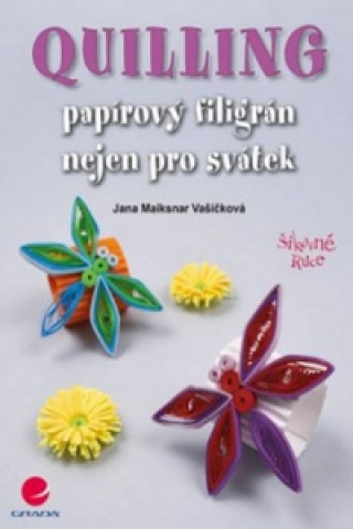 Könyv Quilling Jana Maiksnar
