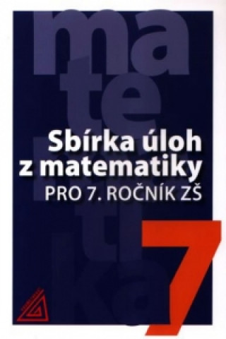 Knjiga Sbírka úloh z matematiky pro 7. ročník ZŠ Ivan Bušek