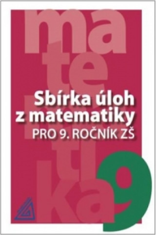 Книга Sbírka úloh z matematiky pro 9. ročník ZŠ Bušek